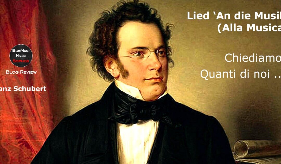 Schubert “An die Musik”