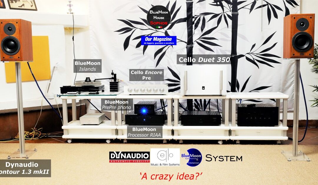 Dynaudio – Cello – BlueMoon  System